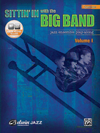Sittin' in with the Big Band, Vol 1: Trombone, Book & Online Audio