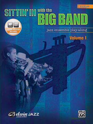 Sittin' in with the Big Band, Vol 1: Trumpet, Book & Online Audio - Alfred Music