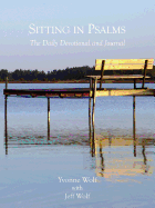 Sitting in Psalms - The Daily Devotional and Journal