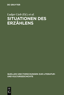 Situationen Des Erzahlens: Aspekte Narrativer Praxis Im Mittelalter