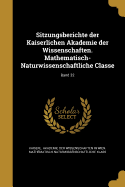 Sitzungsberichte der Kaiserlichen Akademie der Wissenschaften. Mathematisch-Naturwissenschaftliche Classe; Band 32