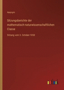 Sitzungsberichte der mathematisch-naturwissenschaftlichen Classe: Sitzung vom 3. October 1850