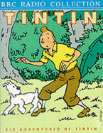 Six Adventures of Tintin: "the Black Island", "Destination Moon", "the Secret of the Unicorn", "Explorers on the Moon", "Red Rackham's Treasure", "Tintin in Tibet" (Bbc Audiobook 2 Cassettes-With Leo McKern, Andrew Sachs Et Al)