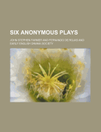 Six Anonymous Plays
