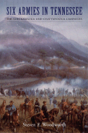 Six Armies in Tennessee: The Chickamauga and Chattanooga Campaigns
