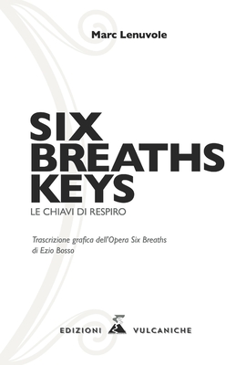 Six Breaths Keys: Le Chiavi Di Respiro - Lenuvole, Marc