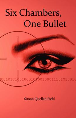 Six Chambers, One Bullet - 