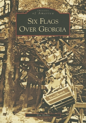 Six Flags Over Georgia - Hollis, Tim, Mr.