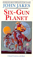 Six Gun Planet - Jakes, John