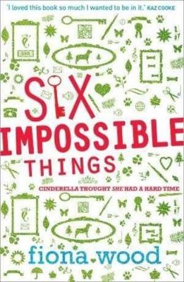 Six Impossible Things - Wood, Fiona