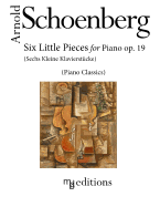 Six Little Pieces for Piano Op. 19: Sechs Kleine Klavierstucke