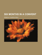 Six Months in a Convent