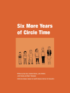 Six More Years of Circle Time