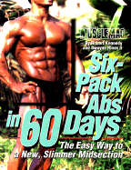 Six-Pack ABS in 60 Days: The Easy Way to a New, Slimmer Midsection
