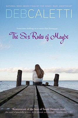 Six Rules of Maybe (Reprint) - Caletti, Deb
