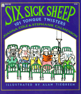Six Sick Sheep: 101 Tongue Twisters - Cole, Joanna, and Calmenson, Stephanie