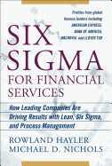 Six SIGMA for Financial Services: How Leading Companies Are Driving Results Using Lean, Six Sigma, and Process Management