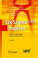 Six SIGMA+Lean Toolset: Verbesserungsprojekte Erfolgreich Durchf Hren