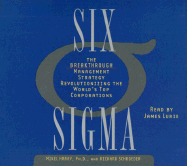 Six SIGMA: The Breakthrough Management Strategy Revolutionizing the Worlds's Top Corporations