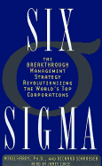 Six SIGMA: The Breakthrough Management Strategy Revolutionizing the Worlds's Topcorporations