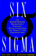 Six SIGMA - Harry, Mikel J, Ph.D., and Schroeder, Richard, and Linsenmann, Don R