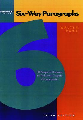 Six-Way Paragraphs: Introductory: 100 Passages for Developing the Six Essential Categories of Comprehension - Pauk, Walter