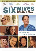 Six Wives of Henry Lefay - Howard Michael Gould