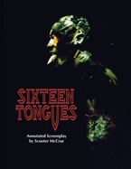 Sixteen Tongues - Annotated Screenplay