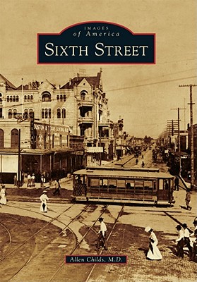 Sixth Street - Childs M D, Allen