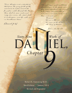 Sixty-Nine Weeks of Daniel, Chapter 9: An Examination of the Proposed Dates