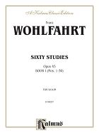 Sixty Studies, Op. 45, Vol 1: Nos. 1-30