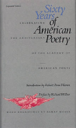 Sixty Years of American Poetry: Celebrating the Anniversary of the Academy of American Poets - Warren, Robert Penn (Editor), and Academy of American Poets