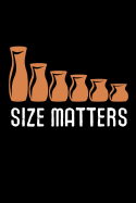 Size Matters: Pottery Project Book - 80 Project Sheets to Record your Ceramic Work - Gift for Potters