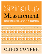 Sizing Up Measurement: Activities for Grades 3-5 Classrooms