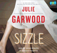 Sizzle: a Novel - Susan Denaker (Narrator) Julie Garwood (Author)