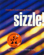 Sizzle!: Modern Barbecue Food - Campion, Allan, and Curtis, Michele