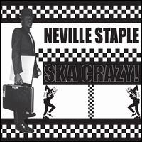 Ska Crazy! - Neville Staple