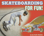 Skateboarding for Fun! - Studelska, Jana Voelke