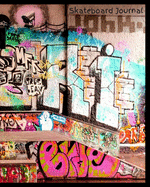Skateboarding Journal: Skateboarding Journal with 'Graffiti Park Wall Art Photography' by Graffiti Gifts - 8' x 10' with 200 College Ruled line pages for note taking, composition book, notebook for idea's, lists and study for school, college or w