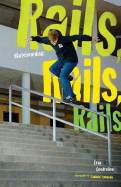 Skateboarding: Rails, Rails, Rails