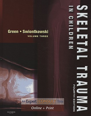 Skeletal Trauma 2-Volume Set and Green: Skeletal Trauma in Children: Expert Consult: Online and Print - Browner, Bruce D, MD, Facs, and Jupiter, Jesse, MD, and Levine, Alan M, MD