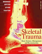 Skeletal Trauma: Basic Science, Management, and Reconstruction & Skeletal Trauma in Children, 3-Volume Set