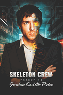 Skeleton Crew: PsyCop 14