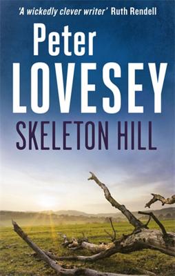 Skeleton Hill: Detective Peter Diamond Book 10 - Lovesey, Peter