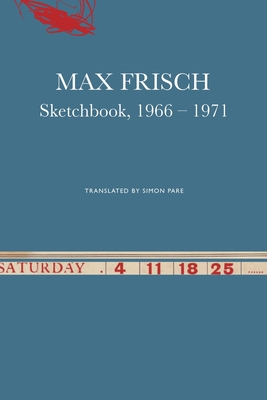 Sketchbook, 1966-1971 - Frisch, Max, and Pare, Simon (Translated by)