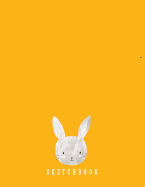Sketchbook: Cute Bunny on Dark Yellow Over (8.5 X 11) Inches 110 Pages, Blank Unlined Paper for Sketching, Drawing, Whiting, Journaling & Doodling Pink C