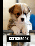 Sketchbook: Cute Puppy Dog Cover Design - White Paper - 120 Blank Unlined Pages - 8.5" X 11" - Matte Finished Soft Cover