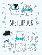 Sketchbook for Girls and Boys: Cute Cartoon Polar Animals (Birds, Owl, Fox, Rabbits, Deer, Bear): 100 blank pages of high quality white paper, 8.5" x 11"cute premium matte cover