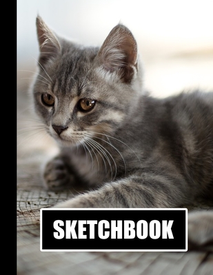 Sketchbook: Gray Cat Feline Cover Design - White Paper - 120 Blank Unlined Pages - 8.5" X 11" - Matte Finished Soft Cover - Etn89 Press