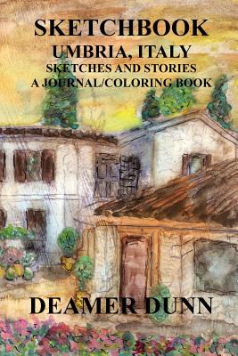 Sketchbook: Umbria Italy - Dunn, Deamer